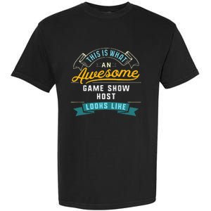 Funny Game Show Host Awesome Job Occupation Graduation Garment-Dyed Heavyweight T-Shirt