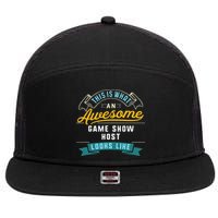 Funny Game Show Host Awesome Job Occupation Graduation 7 Panel Mesh Trucker Snapback Hat