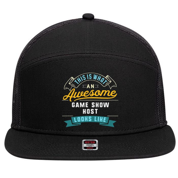 Funny Game Show Host Awesome Job Occupation Graduation 7 Panel Mesh Trucker Snapback Hat