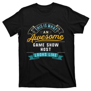 Funny Game Show Host Awesome Job Occupation Graduation T-Shirt