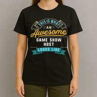 Funny Game Show Host Awesome Job Occupation Graduation T-Shirt