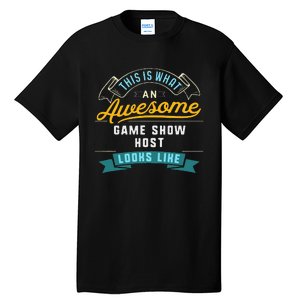 Funny Game Show Host Awesome Job Occupation Graduation Tall T-Shirt