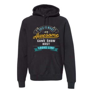 Funny Game Show Host Awesome Job Occupation Graduation Premium Hoodie