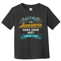 Funny Game Show Host Awesome Job Occupation Graduation Toddler T-Shirt
