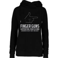 Finger Guns Supporting Your 2nd Amendment Rights Womens Funnel Neck Pullover Hood