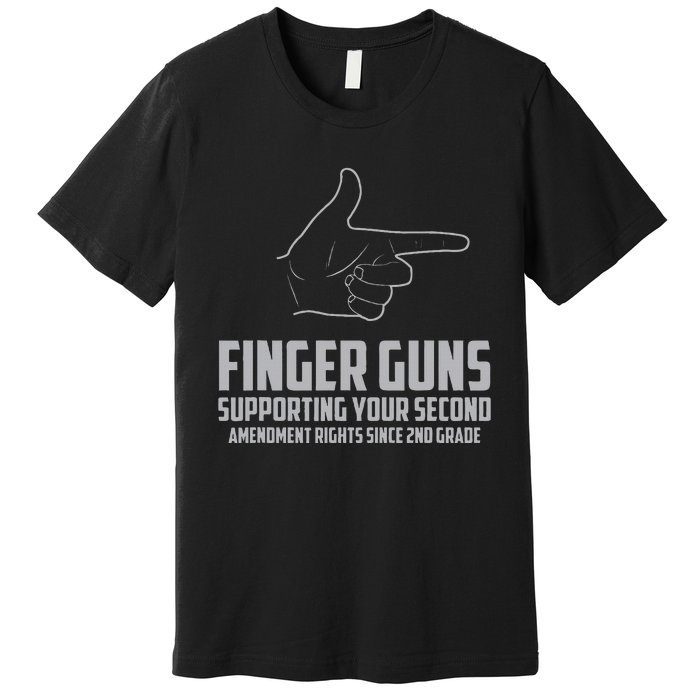 Finger Guns Supporting Your 2nd Amendment Rights Premium T-Shirt