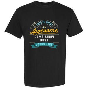 Funny Game Show Hos Awesome Job Occupation Graduation Garment-Dyed Heavyweight T-Shirt