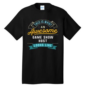 Funny Game Show Hos Awesome Job Occupation Graduation Tall T-Shirt