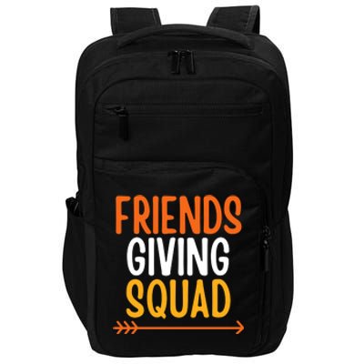 Friends Giving Squad Funny Impact Tech Backpack