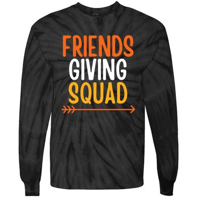 Friends Giving Squad Funny Tie-Dye Long Sleeve Shirt