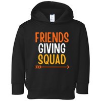 Friends Giving Squad Funny Toddler Hoodie