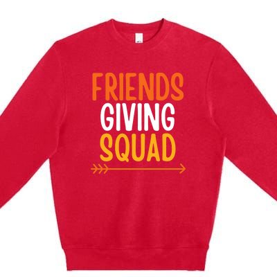 Friends Giving Squad Funny Premium Crewneck Sweatshirt