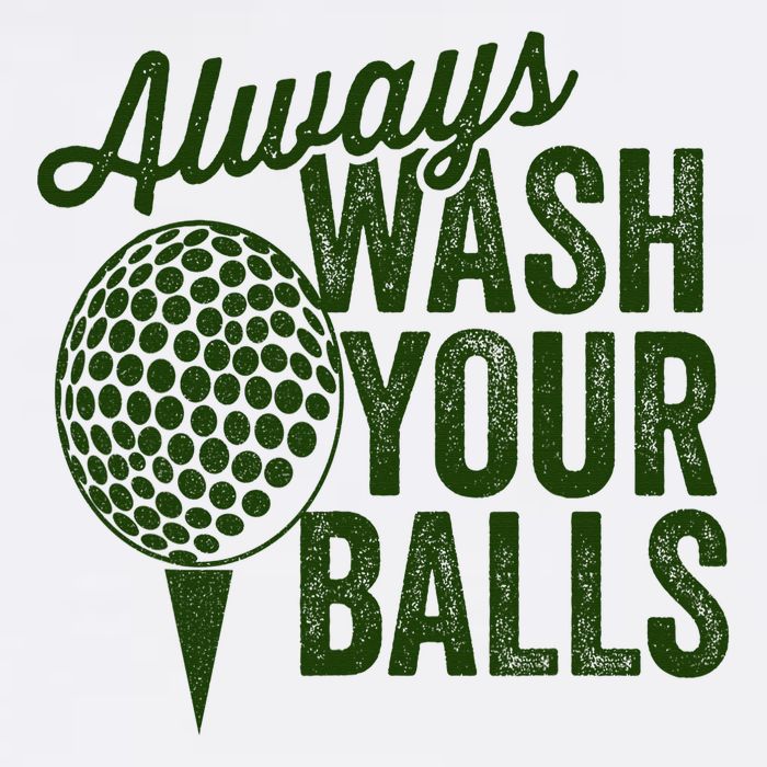 Funny Golf Shirt Always Wash Your Balls Golfing Fathers Day Toddler T-Shirt