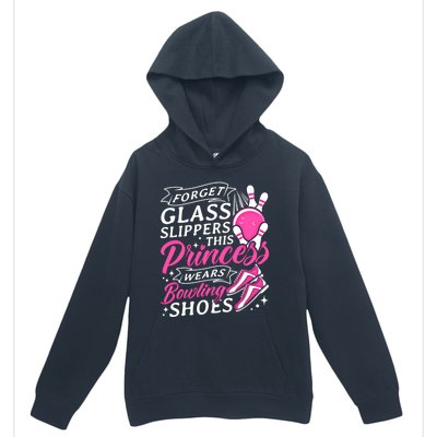 Forget Glass Slippers This Princess Wears Bowling Shoes Meaningful Gift Urban Pullover Hoodie