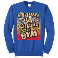 Funny Groovy Saying Down Bad Crying At The Gym Retro Vintage Gift Sweatshirt