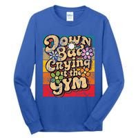 Funny Groovy Saying Down Bad Crying At The Gym Retro Vintage Gift Tall Long Sleeve T-Shirt