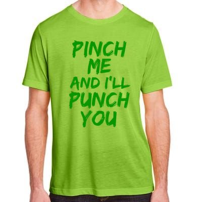 Funny Green St. Patrick's Day Pinch Me And I'll Punch You Adult ChromaSoft Performance T-Shirt