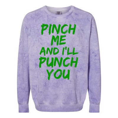 Funny Green St. Patrick's Day Pinch Me And I'll Punch You Colorblast Crewneck Sweatshirt