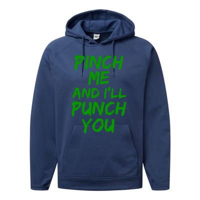 Funny Green St. Patrick's Day Pinch Me And I'll Punch You Performance Fleece Hoodie