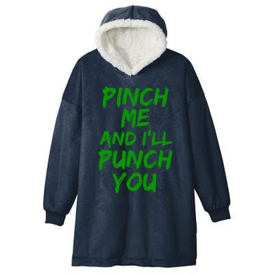 Funny Green St. Patrick's Day Pinch Me And I'll Punch You Hooded Wearable Blanket