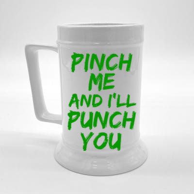 Funny Green St. Patrick's Day Pinch Me And I'll Punch You Beer Stein