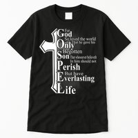 For God So Loved The World That He Gave Tall T-Shirt
