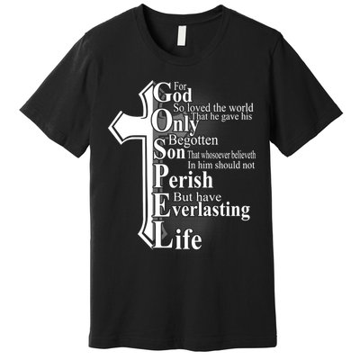 For God So Loved The World That He Gave Premium T-Shirt