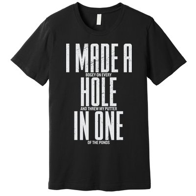 Funny Golf Shirts For Men Women Hole In One Golf Premium T-Shirt