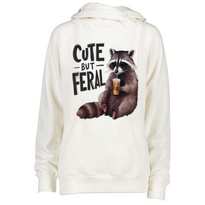 Feral Girl Summer Funny Meme Cute But Feral Raccoon Vacation Womens Funnel Neck Pullover Hood