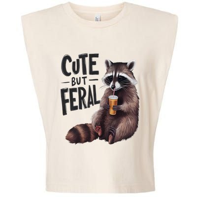 Feral Girl Summer Funny Meme Cute But Feral Raccoon Vacation Garment-Dyed Women's Muscle Tee