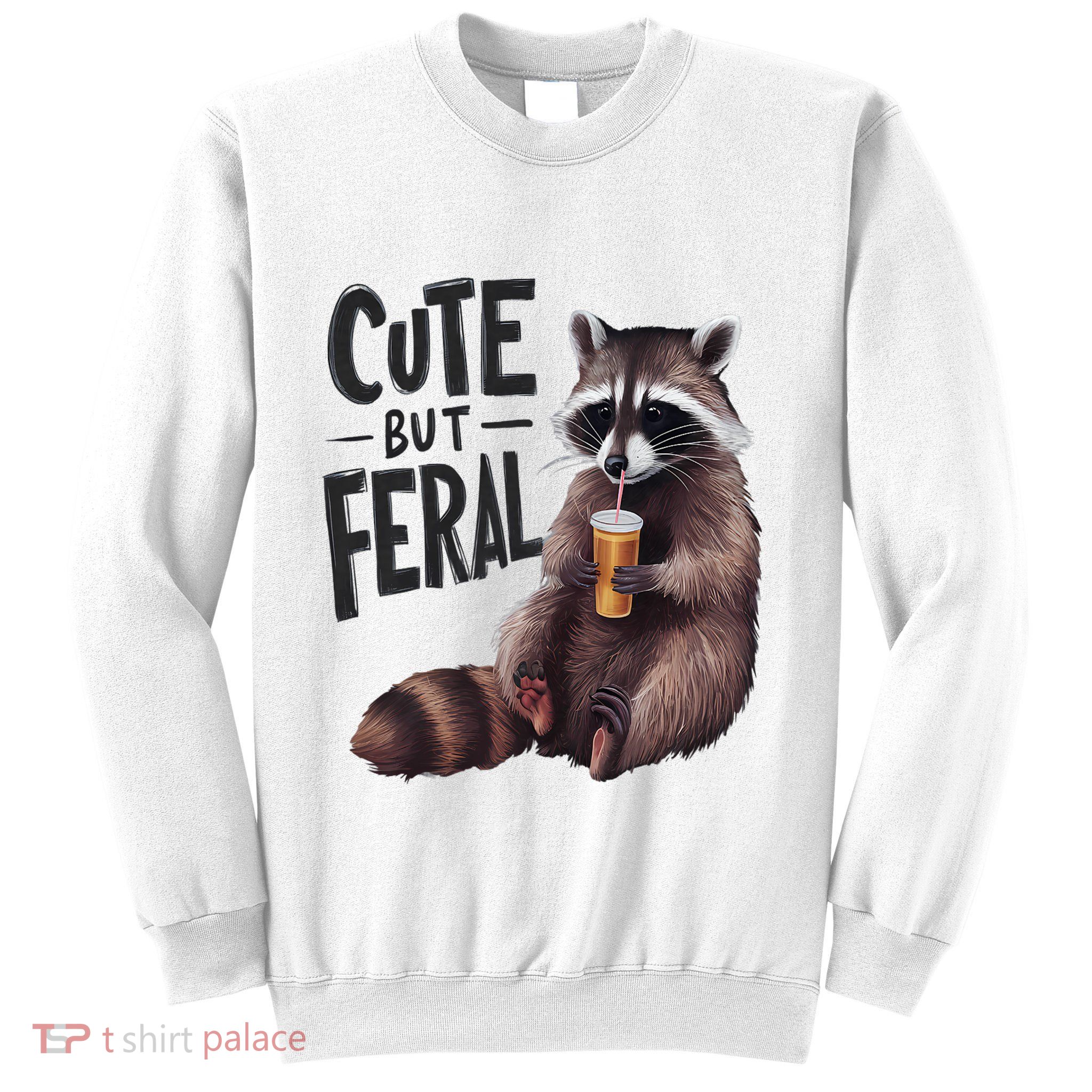 Feral Girl Summer Funny Meme Cute But Feral Raccoon Vacation Sweatshirt