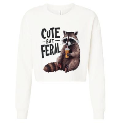 Feral Girl Summer Funny Meme Cute But Feral Raccoon Vacation Cropped Pullover Crew