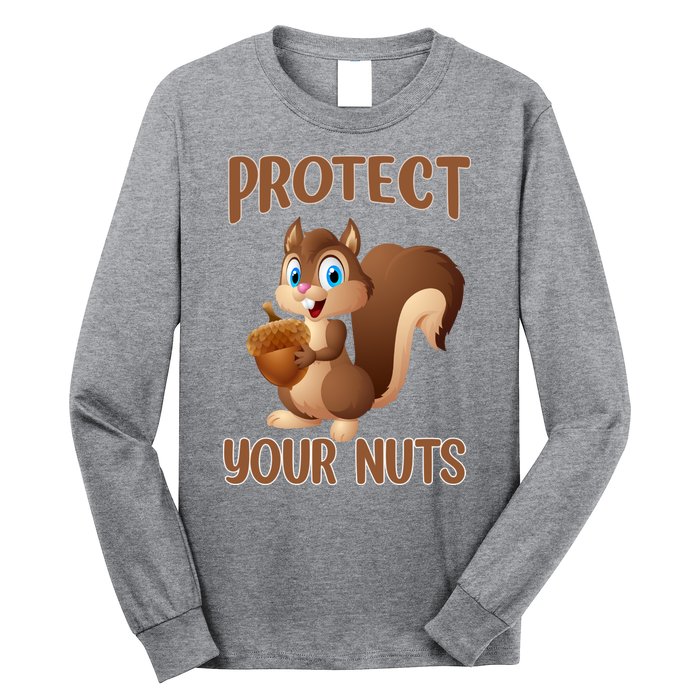 Food Gift Squirrel Protect Your Nuts Squirrel Long Sleeve Shirt