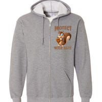 Food Gift Squirrel Protect Your Nuts Squirrel Full Zip Hoodie