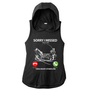 Fishing Gift Sorry I Missed Your Call I Was On Other Line Ladies PosiCharge Tri-Blend Wicking Draft Hoodie Tank