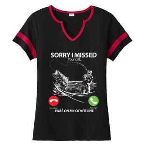 Fishing Gift Sorry I Missed Your Call I Was On Other Line Ladies Halftime Notch Neck Tee