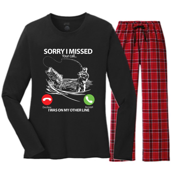 Fishing Gift Sorry I Missed Your Call I Was On Other Line Women's Long Sleeve Flannel Pajama Set 