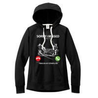 Fishing Gift Sorry I Missed Your Call I Was On Other Line Women's Fleece Hoodie