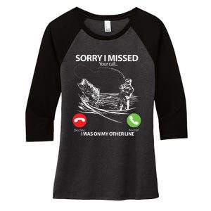 Fishing Gift Sorry I Missed Your Call I Was On Other Line Women's Tri-Blend 3/4-Sleeve Raglan Shirt