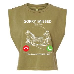 Fishing Gift Sorry I Missed Your Call I Was On Other Line Garment-Dyed Women's Muscle Tee