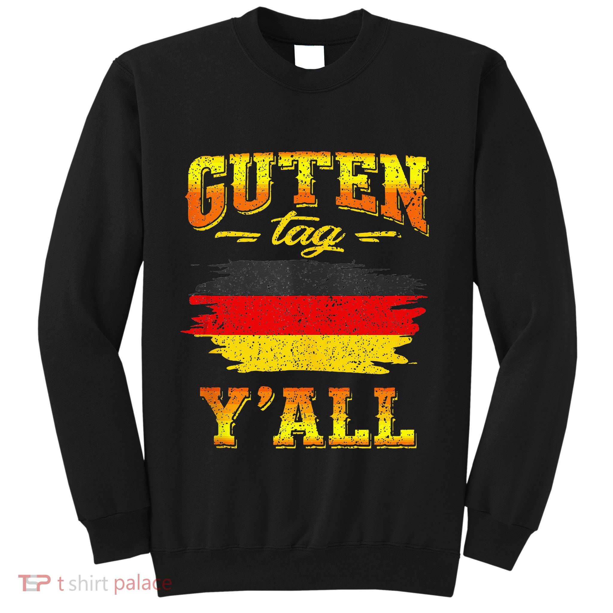 Funny German Saying Quote Joke Germany Flag Sweatshirt