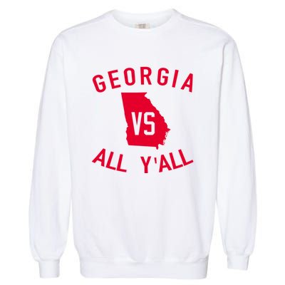 Funny Georgia Shirt Georgia Vs All Y'all Garment-Dyed Sweatshirt