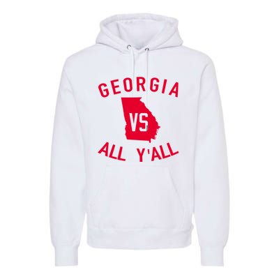 Funny Georgia Shirt Georgia Vs All Y'all Premium Hoodie