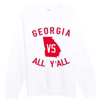 Funny Georgia Shirt Georgia Vs All Y'all Premium Crewneck Sweatshirt