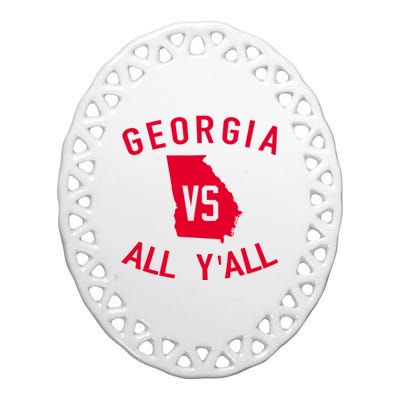 Funny Georgia Shirt Georgia Vs All Y'all Ceramic Oval Ornament