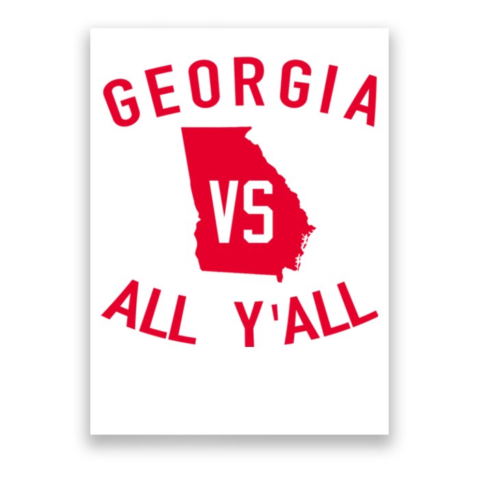 Funny Georgia Shirt Georgia Vs All Y'all Poster