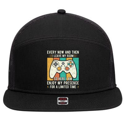 Funny Gaming Shirt  Every Now And Then I Leave My Room  7 Panel Mesh Trucker Snapback Hat