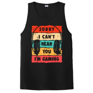 Funny Gamer Sorry I Can't Hear You I'm Gaming PosiCharge Competitor Tank