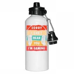 Funny Gamer Sorry I Can't Hear You I'm Gaming Aluminum Water Bottle