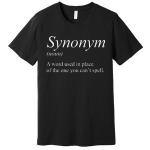 Funny Grammar Synonym Definition Word Used In Place Humor Premium T-Shirt